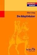 E-Book (epub) Die Adoptivkaiser von Oliver Schipp