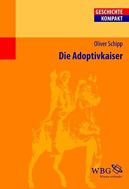 E-Book (epub) Die Adoptivkaiser von Oliver Schipp