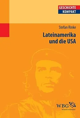 E-Book (epub) Lateinamerika und die USA von Stefan Rinke