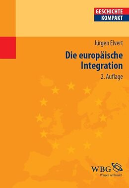 E-Book (pdf) Die europäische Integration von Jürgen Elvert