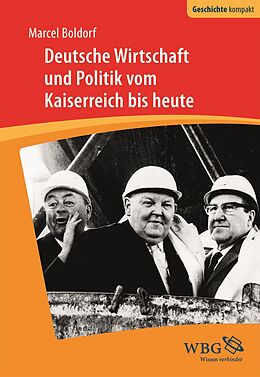 E-Book (epub) Deutsche Wirtschaft und Politik von Marcel Boldorf