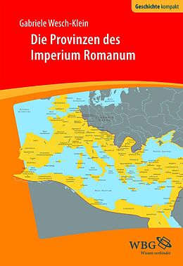 E-Book (epub) Die Provinzen des Imperium Romanum von Sabine Wesch-Klein