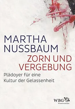 E-Book (epub) Zorn und Vergebung von Martha Nussbaum
