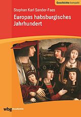 E-Book (pdf) Europas habsburgisches Jahrhundert von Stephan Karl Sander-Faes