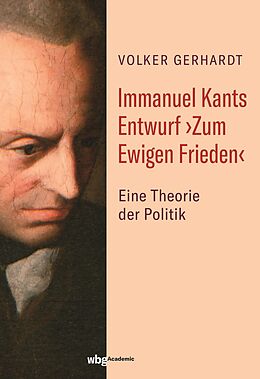 E-Book (pdf) Immanuel Kants Entwurf Zum Ewigen Frieden von Volker Gerhardt