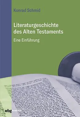 E-Book (pdf) Literaturgeschichte des Alten Testaments von Konrad Schmid
