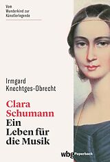 E-Book (epub) Clara Schumann von Irmgard Knechtges-Obrecht
