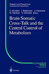 Fester Einband Brain Somatic Cross-Talk and the Central Control of Metabolism von 