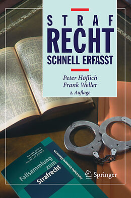 Kartonierter Einband Strafrecht - Schnell erfasst von Peter Höflich, Frank Weller