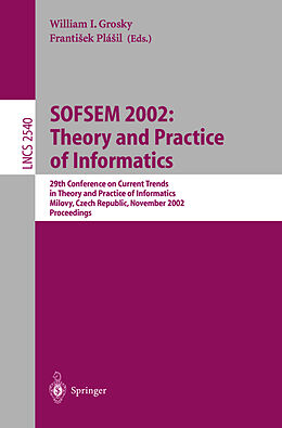 Kartonierter Einband SOFSEM 2002: Theory and Practice of Informatics von 