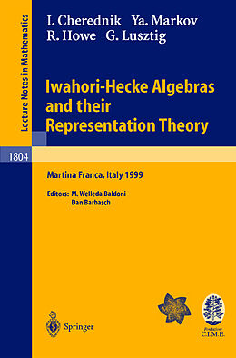 Couverture cartonnée Iwahori-Hecke Algebras and their Representation Theory de Ivan Cherednik, Yavor Markov, Roger E. Howe