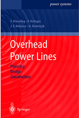 Livre Relié Overhead Power Lines de Friedrich Kiessling, Ulf Kaintzyk, Joao Felix Nolasco