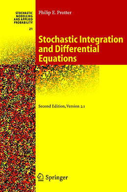 Fester Einband Stochastic Integration and Differential Equations von Philip Protter