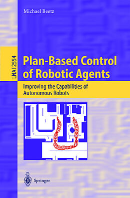 Kartonierter Einband Plan-Based Control of Robotic Agents von Michael Beetz
