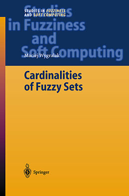 Livre Relié Cardinalities of Fuzzy Sets de Maciej Wygralak