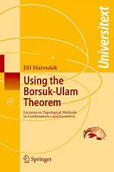 Kartonierter Einband Using the Borsuk-Ulam Theorem von Jiri Matousek