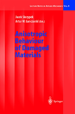 Livre Relié Anisotropic Behaviour of Damaged Materials de 