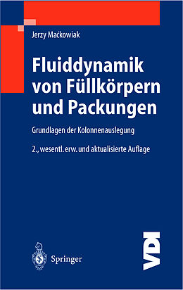 Fester Einband Fluiddynamik von Füllkörpern und Packungen von Jerzy Mackowiak