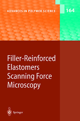 Livre Relié Filler-Reinforced Elastomers Scanning Force Microscopy de 