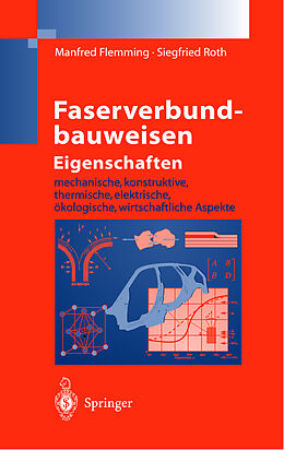 Fester Einband Faserverbundbauweisen Eigenschaften von Manfred Flemming, Siegfried Roth