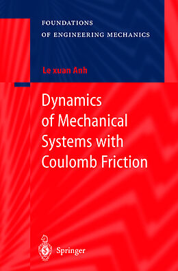 Fester Einband Dynamics of Mechanical Systems with Coulomb Friction von Le Xuan Anh