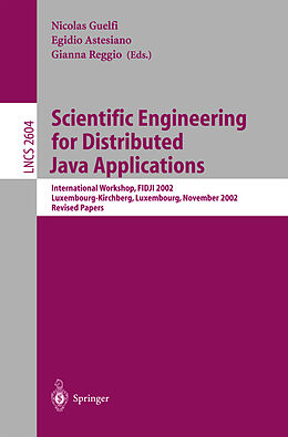 Kartonierter Einband Scientific Engineering for Distributed Java Applications von 