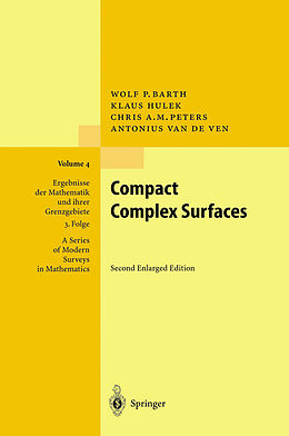 Livre Relié Compact Complex Surfaces de W. Barth, A. Van De Ven, Chris Peters