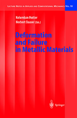 Livre Relié Deformation and Failure in Metallic Materials de 