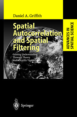 Livre Relié Spatial Autocorrelation and Spatial Filtering de Daniel A. Griffith
