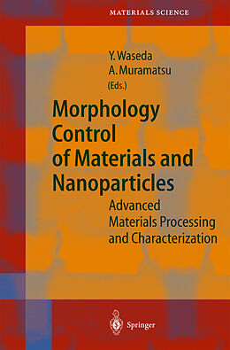 Livre Relié Morphology Control of Materials and Nanoparticles de 