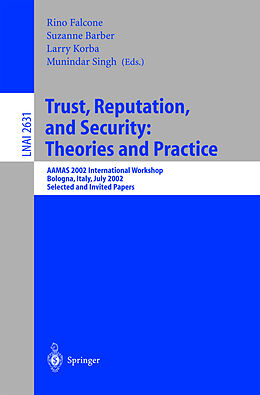 Kartonierter Einband Trust, Reputation, and Security: Theories and Practice von 
