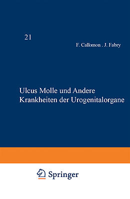 Kartonierter Einband Ulcus Molle und Andere Krankheiten der Urogenitalorgane von F. Callomon, J. Fabry, F. Fischl