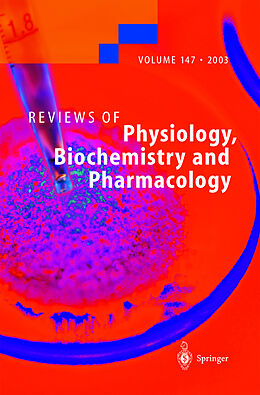 Fester Einband Reviews of Physiology, Biochemistry and Pharmacology 147 von 