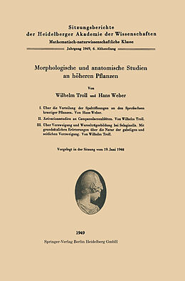 Kartonierter Einband Morphologische und anatomische Studien an höheren Pflanzen von W. Troll, H. Weber