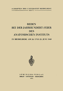 Kartonierter Einband Reden bei der Jahrhundert-Feier des Anatomischen Instituts in Heidelberg am 24. und 25. Juni 1949 von Hermann Hoepke, Curt Elze, Hans Bluntschli