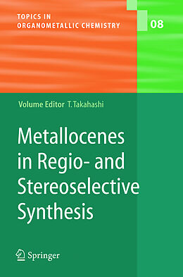 Fester Einband Metallocenes in Regio- and Stereoselective Synthesis von 