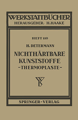 Kartonierter Einband Nichthärtbare Kunststoffe (Thermoplaste) von H. Determann