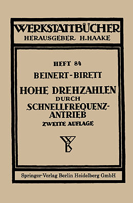 Kartonierter Einband Hohe Drehzahlen durch Schnellfrequenz-Antrieb von F. Beinert, H. Birett