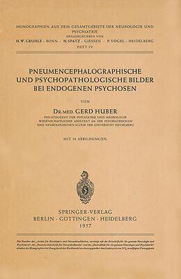 Kartonierter Einband Pneumencephalographische und Psychopathologische Bilder bei Endogenen Psychosen von G. Huber