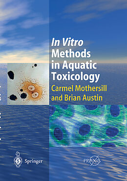 Fester Einband In Vitro Methods in Aquatic Ecotoxicology von Brian Austin, Carmel Mothersill