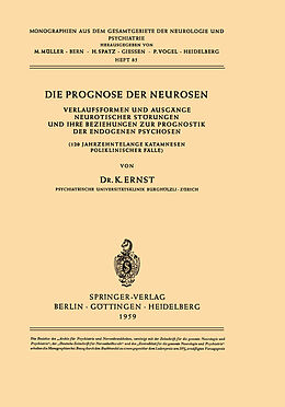 Kartonierter Einband Die Prognose der Neurosen von K. Ernst