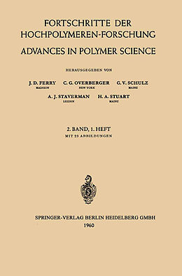 Kartonierter Einband Fortschritte der Hochpolymeren-Forschung / Advances in Polymer Science von John D. Ferry, Charles G. Overberger, Prof. Dr. G. V. Schulz