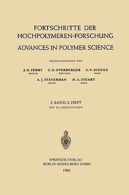 Kartonierter Einband Fortschritte der Hochpolymeren-Forschung / Advances in Polymer Science von J. D. Ferry, C. G. Overberger, H. A. Stuart