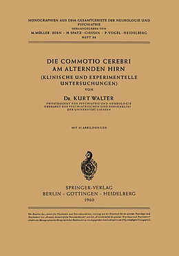 Kartonierter Einband Die Commotio Cerebri am Alternden Hirn von K. Walter