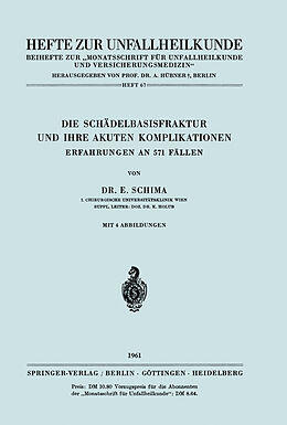 Kartonierter Einband Die Schädelbasisfraktur und Ihre Akuten Komplikationen von E. Schima