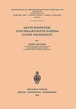 Kartonierter Einband Akute Porphyrie und Periarteriitis Nodosa in der Neurologie von J. Becker