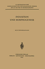 Kartonierter Einband Induktion und Morphogenese von F. E. Lehmann, Jean Brachet, H. O. Halvorson