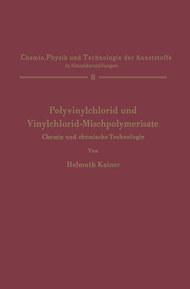 Polyvinylchlorid und Vinylchlorid-Mischpolymerisate