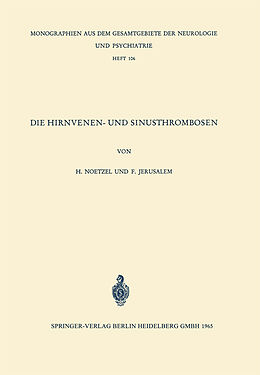 Kartonierter Einband Die Hirnvenen- und Sinusthrombosen von H. Noetzel, F. Jerusalem