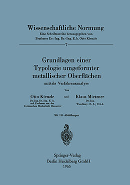 Kartonierter Einband Grundlagen einer Typologie umgeformter metallischer Oberflächen von O. Kienzle, K. Mietzner